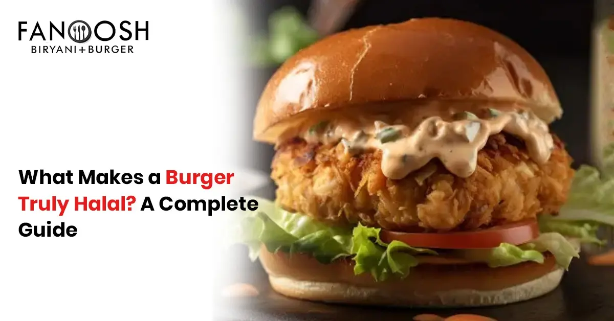 Fanoosh halal burger guide featuring crispy chicken burger with text explaining what makes a burger truly halal.